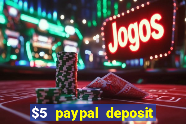 $5 paypal deposit casino nz