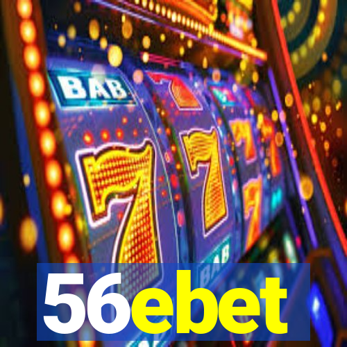 56ebet