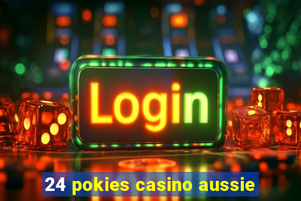 24 pokies casino aussie