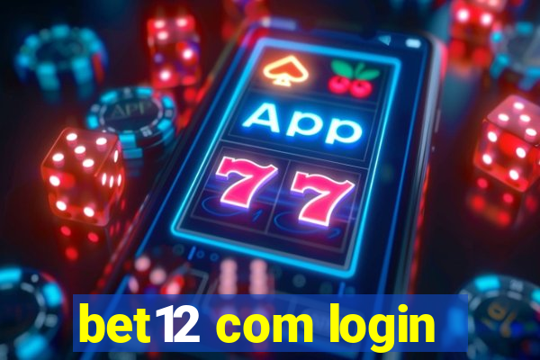 bet12 com login