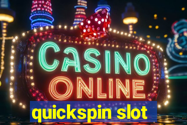 quickspin slot