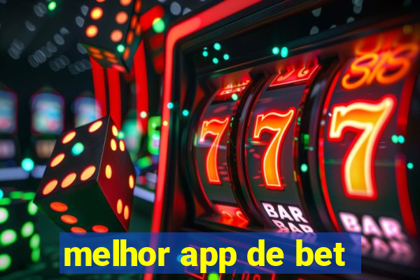 melhor app de bet