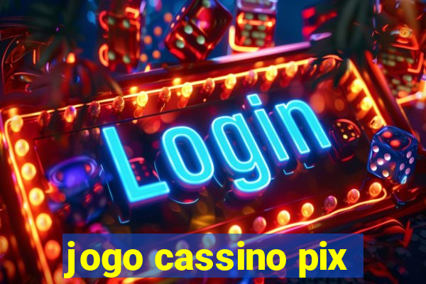 jogo cassino pix