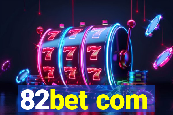 82bet com