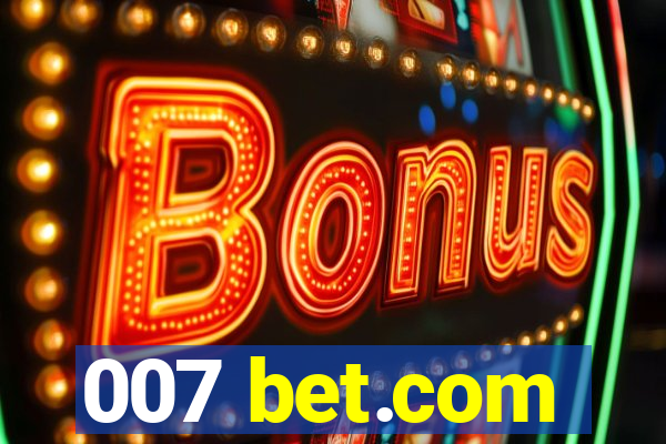 007 bet.com