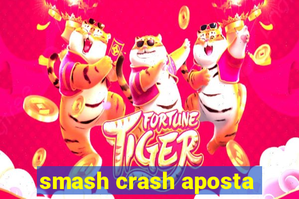 smash crash aposta