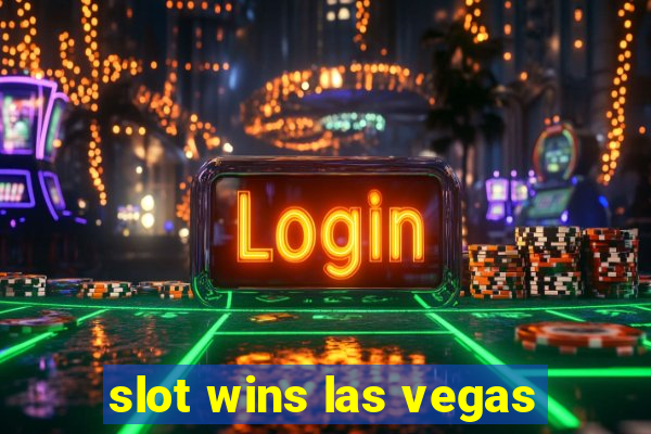 slot wins las vegas