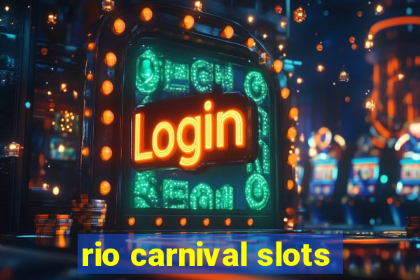 rio carnival slots