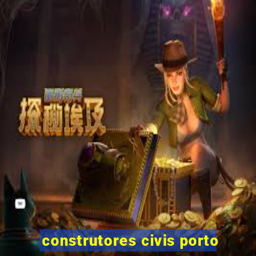 construtores civis porto