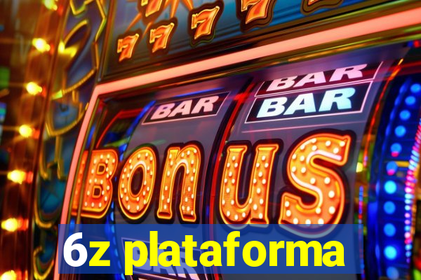 6z plataforma