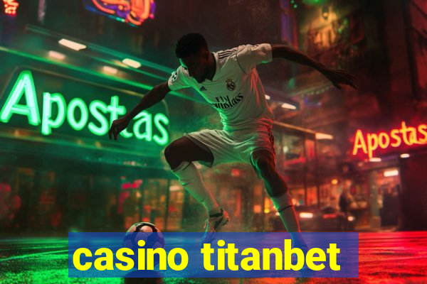 casino titanbet