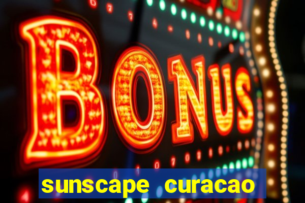 sunscape curacao resort spa casino