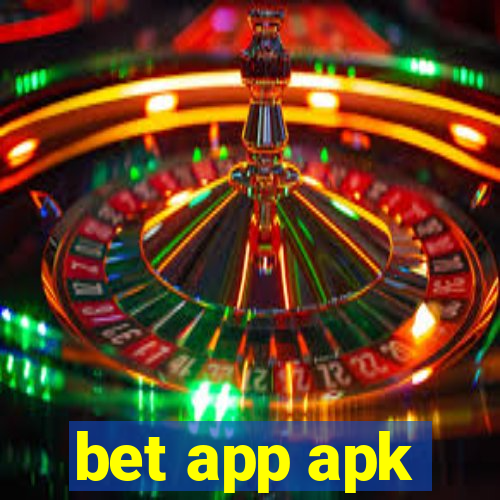 bet app apk