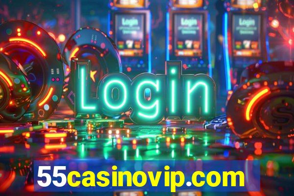 55casinovip.com