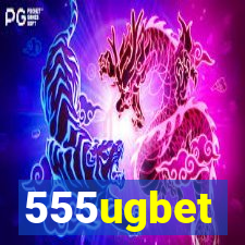 555ugbet