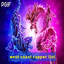 west coast rapper list