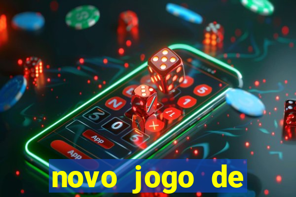 novo jogo de ganhar dinheiro