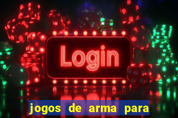 jogos de arma para pc fraco