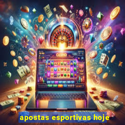 apostas esportivas hoje