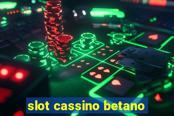 slot cassino betano