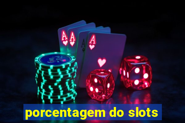 porcentagem do slots