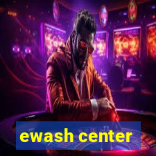 ewash center