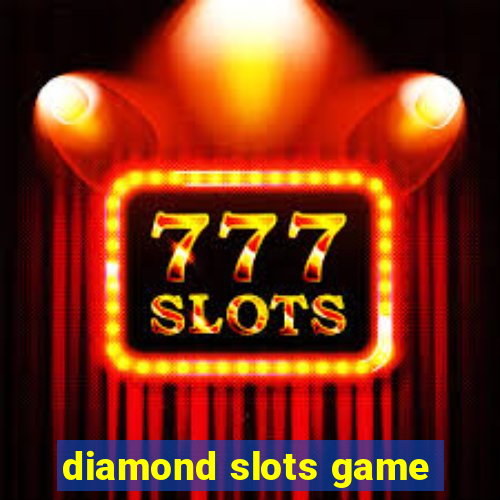 diamond slots game