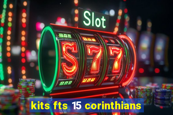 kits fts 15 corinthians