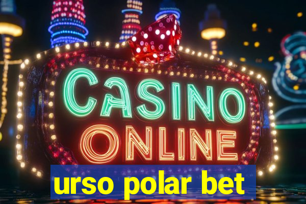 urso polar bet