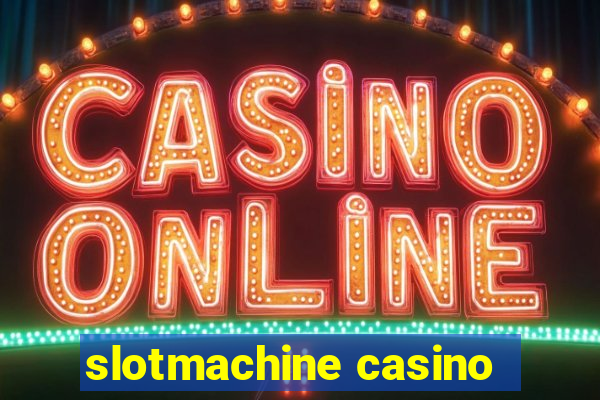 slotmachine casino