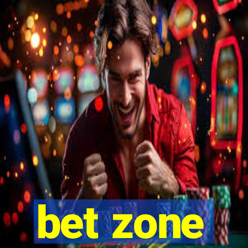 bet zone