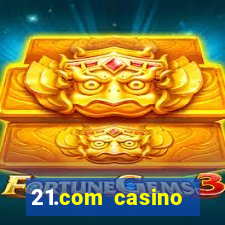 21.com casino online casino free spins