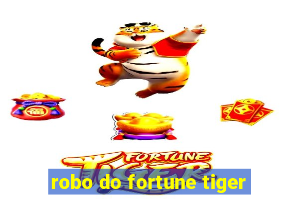 robo do fortune tiger