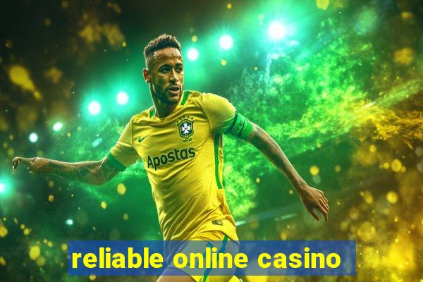 reliable online casino