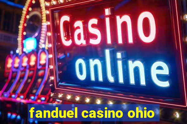 fanduel casino ohio