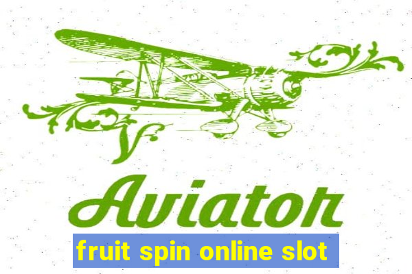 fruit spin online slot