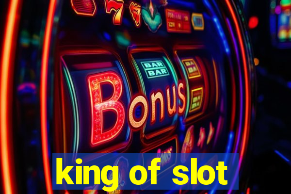 king of slot