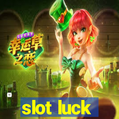 slot luck