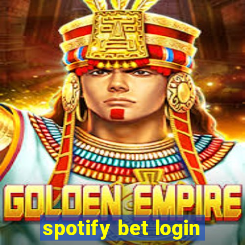 spotify bet login