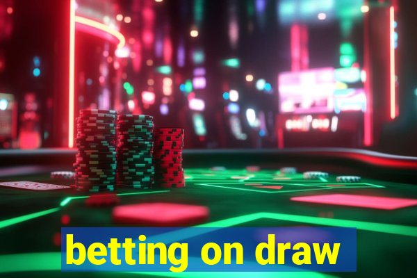 betting on draw