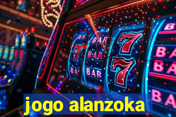 jogo alanzoka