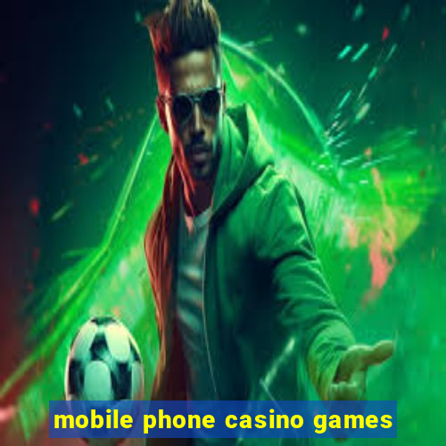 mobile phone casino games