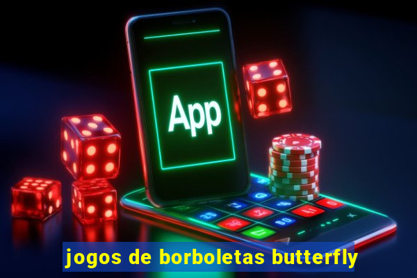 jogos de borboletas butterfly