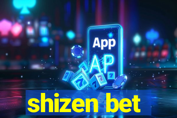 shizen bet