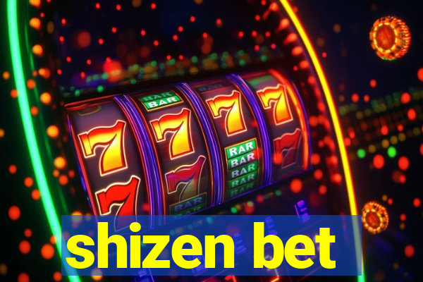 shizen bet