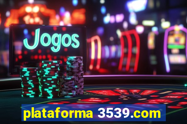 plataforma 3539.com