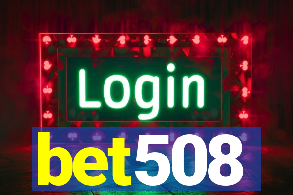 bet508