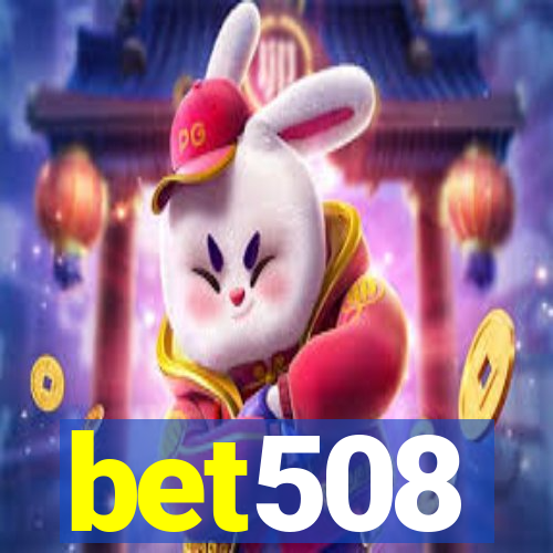 bet508