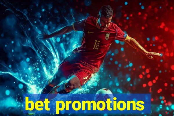 bet promotions