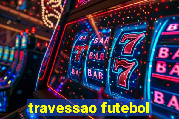 travessao futebol